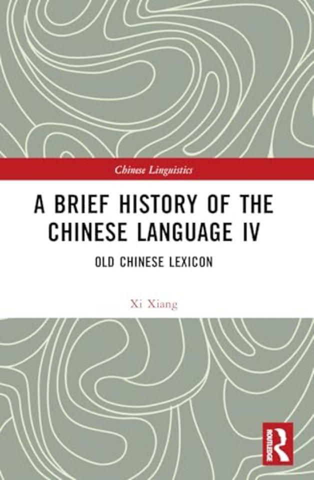 A Brief History of the Chinese Language IV