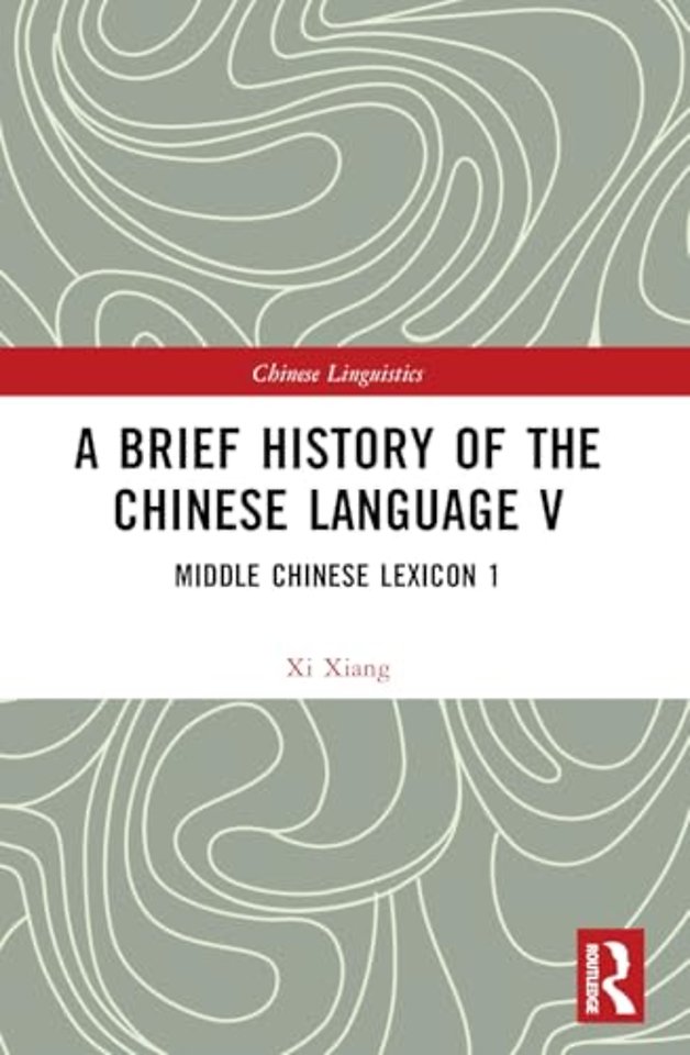 A Brief History of the Chinese Language V