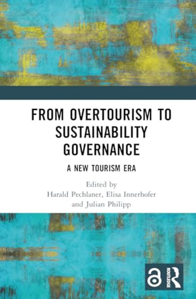 From Overtourism to Sustainability Governance