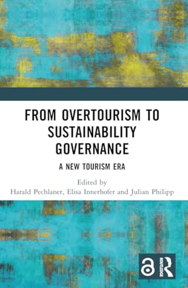 From Overtourism to Sustainability Governance