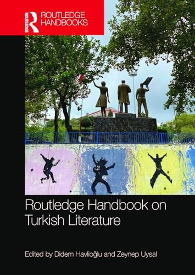 Routledge Handbook on Turkish Literature