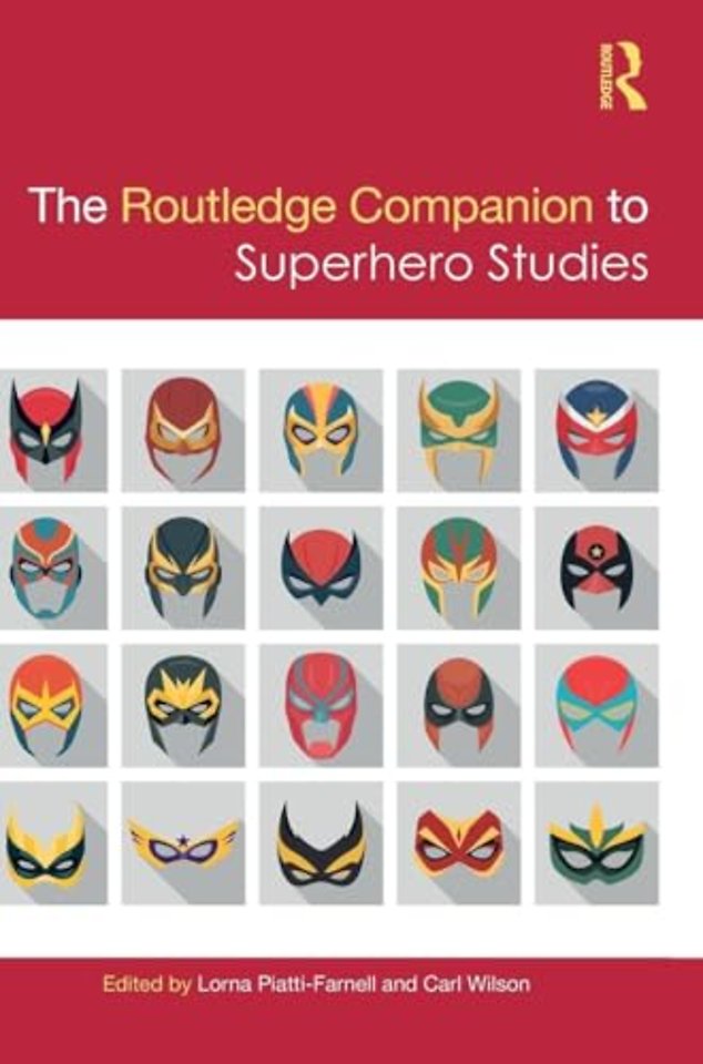 The Routledge Companion to Superhero Studies