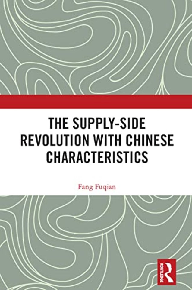 Supply-side Revolution with Chinese Characteristics