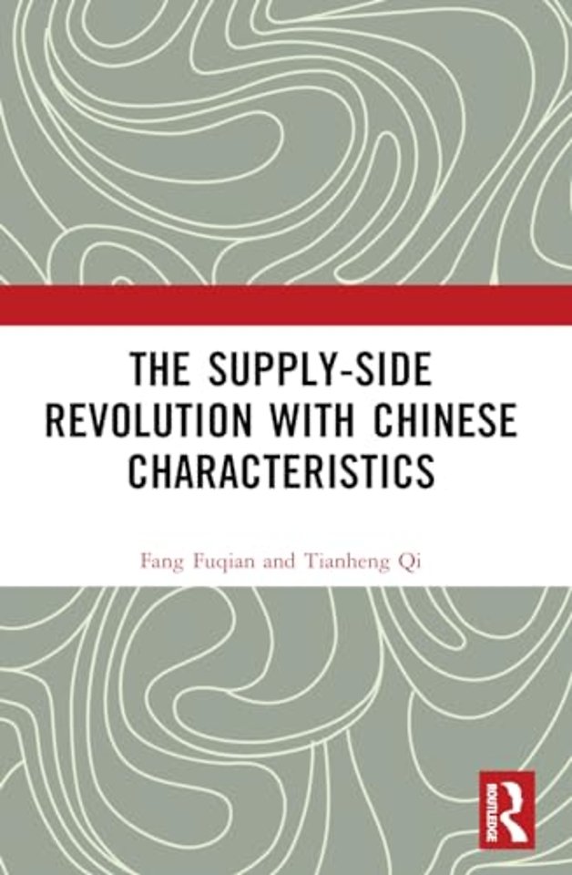 The Supply-side Revolution with Chinese Characteristics