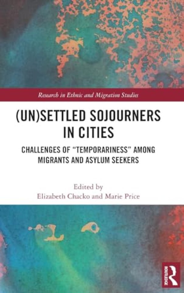(Un)Settled Sojourners in Cities
