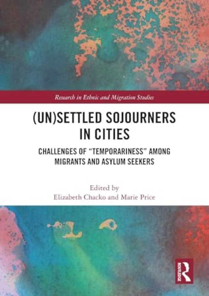 (Un)Settled Sojourners in Cities