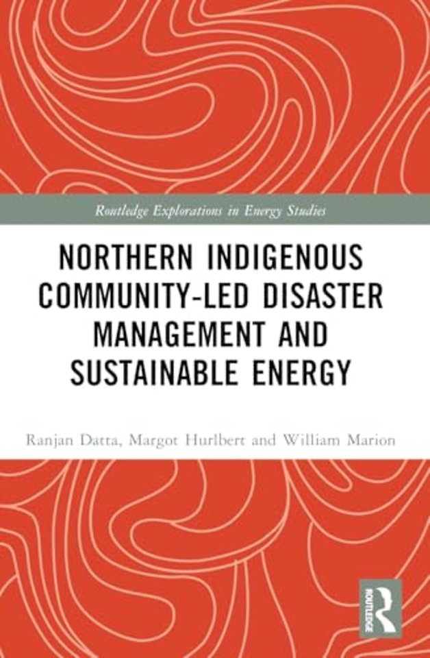 Northern Indigenous Community-Led Disaster Management and Sustainable Energy