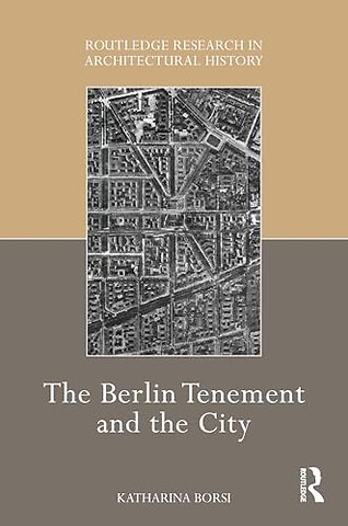 The Berlin Tenement and the City