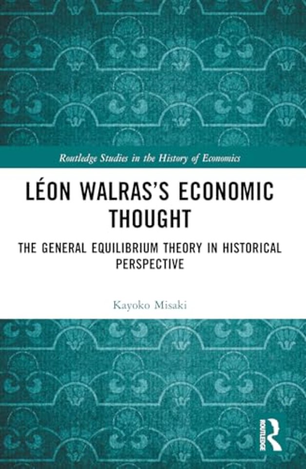 Leon Walras’s Economic Thought