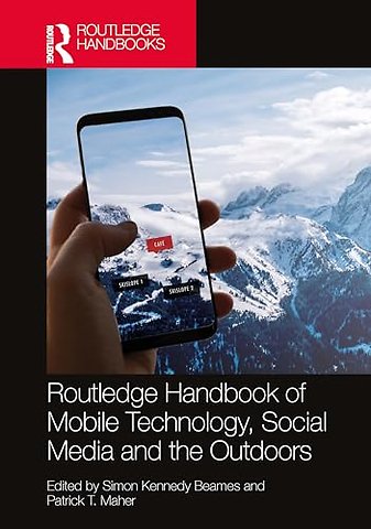 Routledge Handbook of Mobile Technology, Social Media and the Outdoors