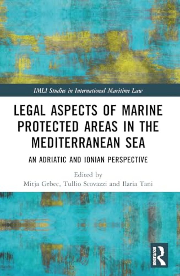 Legal Aspects of Marine Protected Areas in the Mediterranean Sea