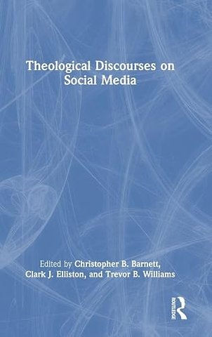 Theological Discourses on Social Media