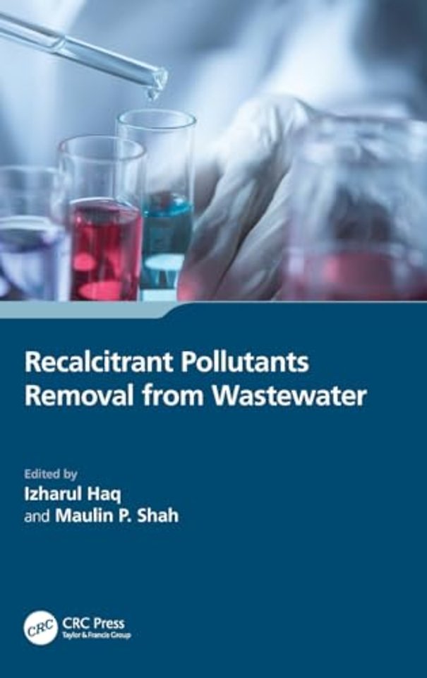 Recalcitrant Pollutants Removal from Wastewater