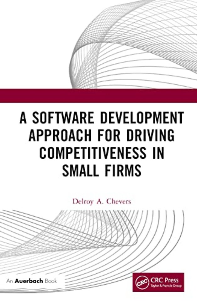 Software Development Approach for Driving Competitiveness in Small Firms