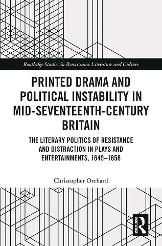 Printed Drama and Political Instability in Mid-Seventeenth-Century Britain