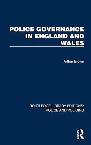 Police Governance in England and Wales