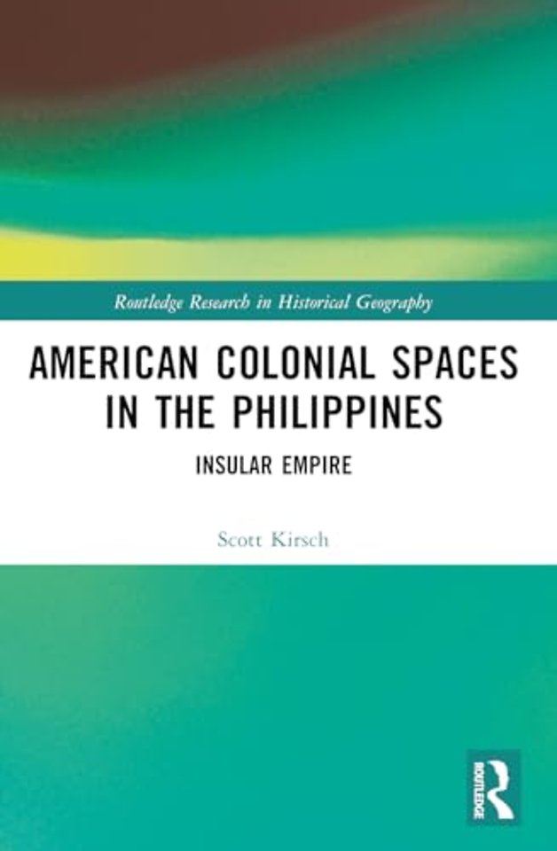 American Colonial Spaces in the Philippines