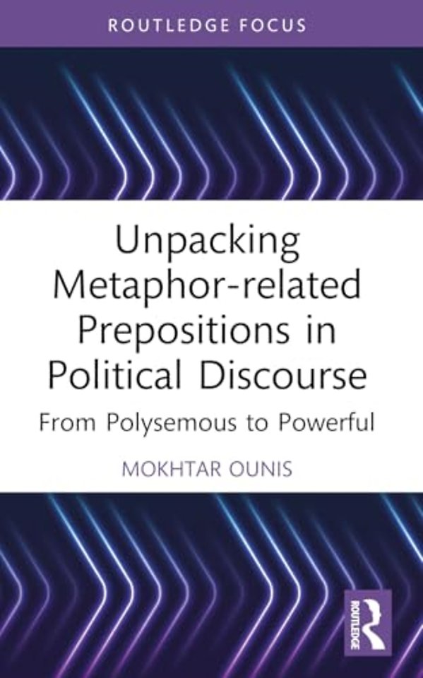 Unpacking Metaphor-related Prepositions in Political Discourse