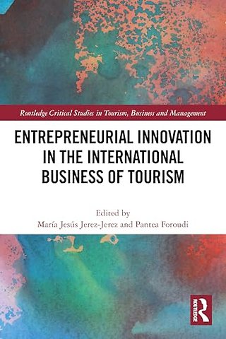 Entrepreneurial Innovation in the International Business of Tourism