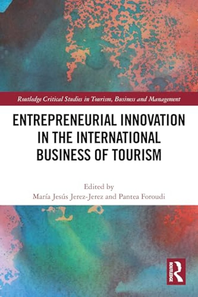 Entrepreneurial Innovation in the International Business of Tourism