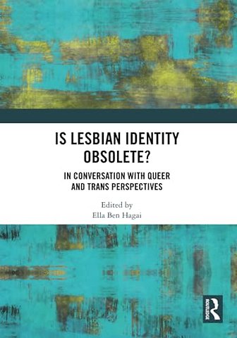 Is lesbian Identity Obsolete?