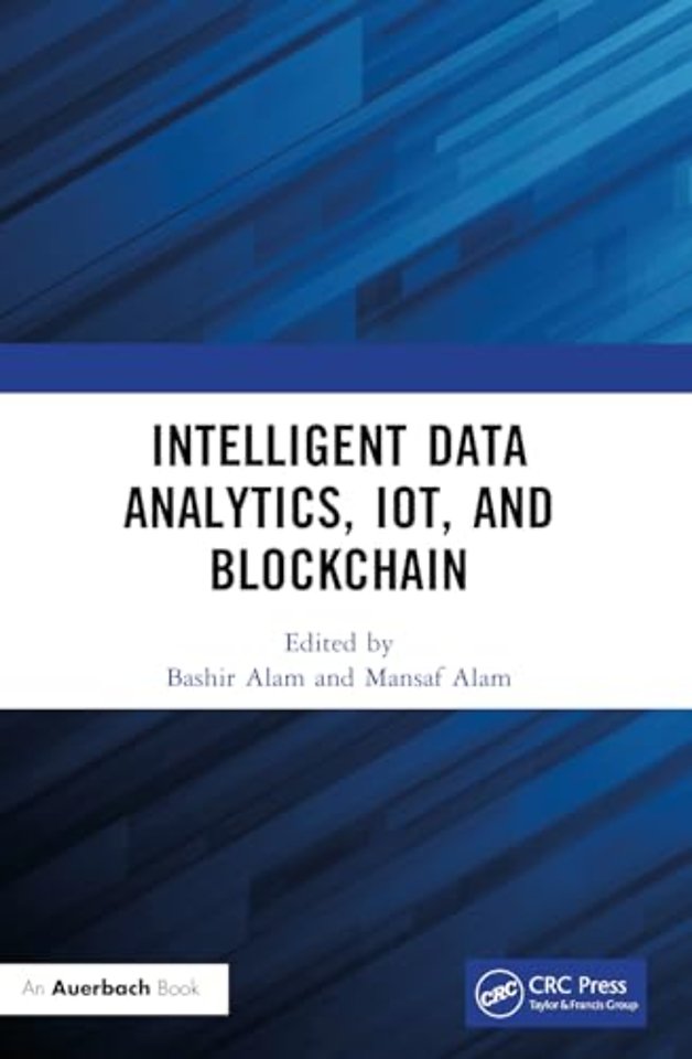 Intelligent Data Analytics, IoT, and Blockchain