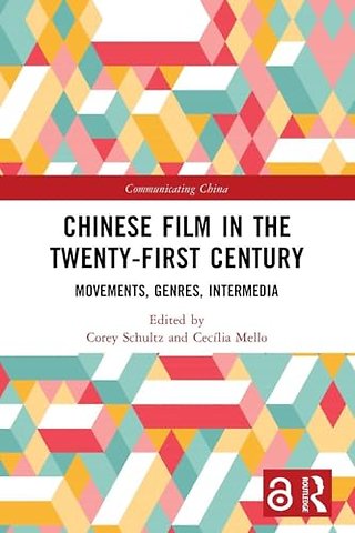 Chinese Film in the Twenty-First Century
