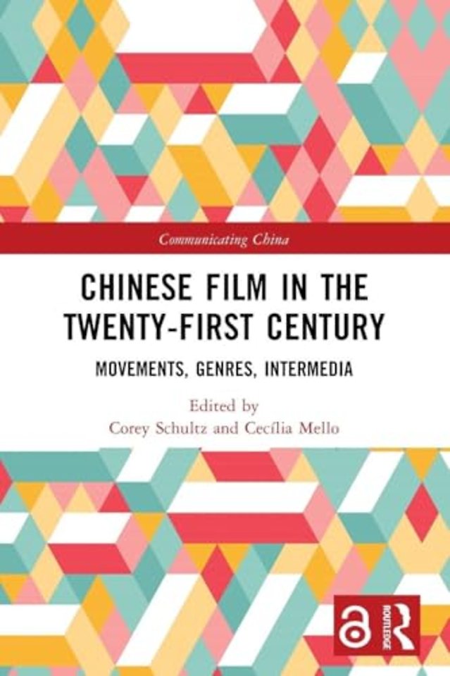 Chinese Film in the Twenty-First Century