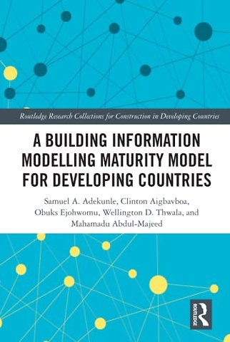 Building Information Modelling Maturity Model for Developing Countries