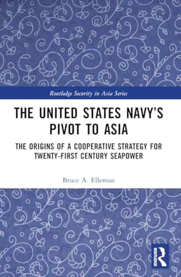 The United States Navy’s Pivot to Asia