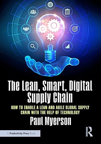The Lean, Smart, Digital Supply Chain