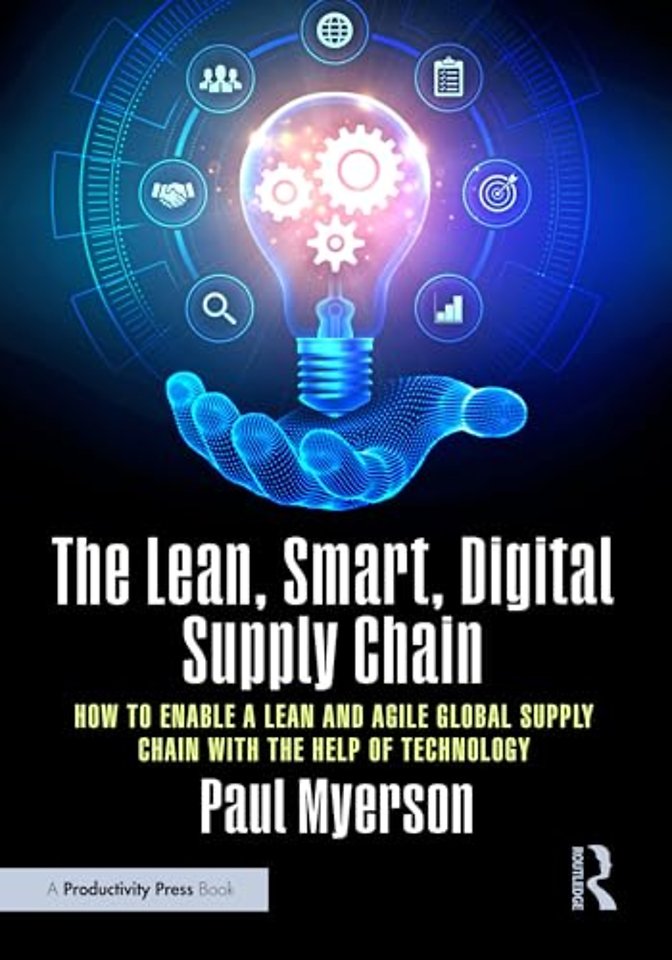 The Lean, Smart, Digital Supply Chain