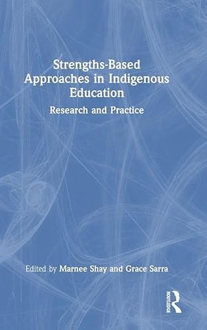 Strengths-Based Approaches in Indigenous Education