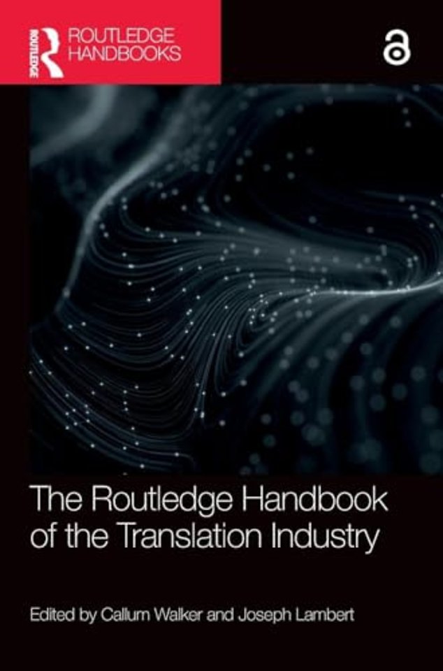 The Routledge Handbook of the Translation Industry