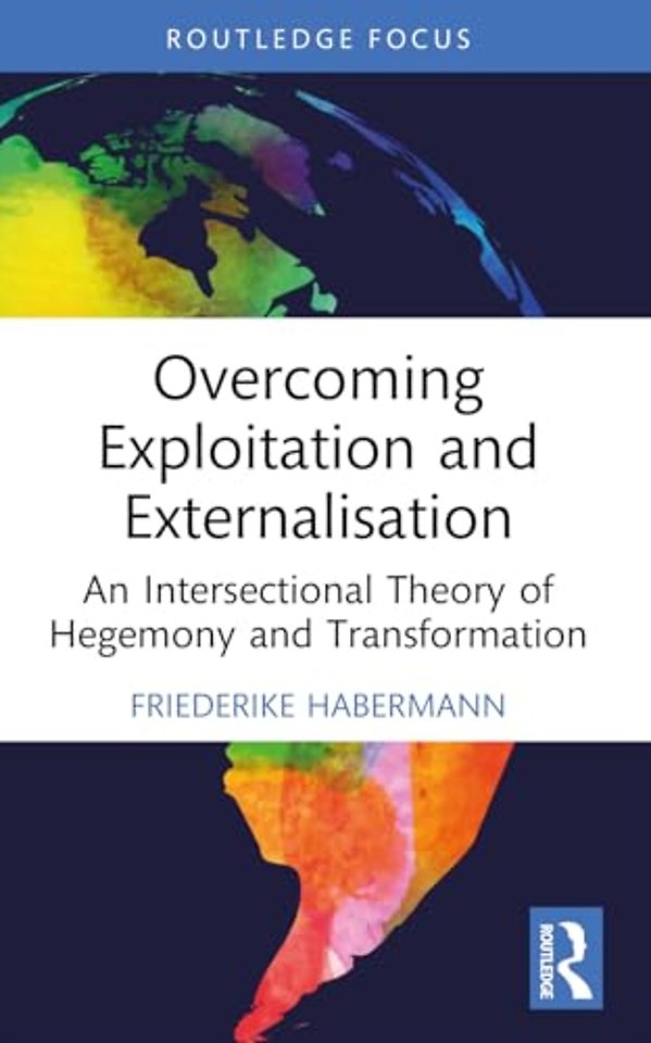 Overcoming Exploitation and Externalisation