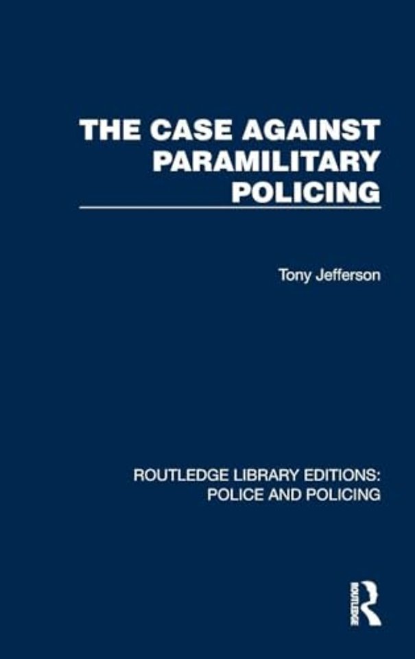 Case Against Paramilitary Policing