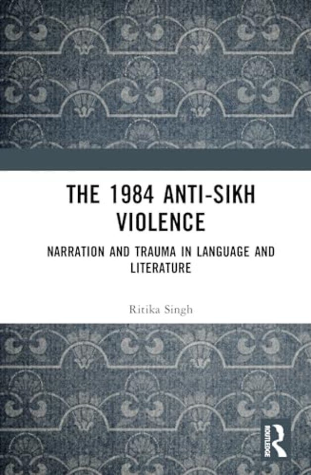 The 1984 Anti-Sikh Violence