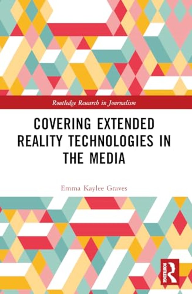 Covering Extended Reality Technologies in the Media