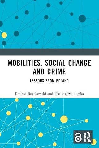 Mobilities, Social Change and Crime