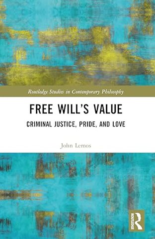 Free Will’s Value
