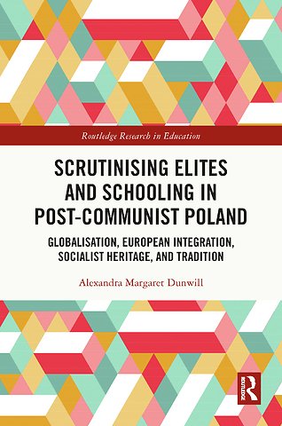 Scrutinising Elites and Schooling in Post-Communist Poland
