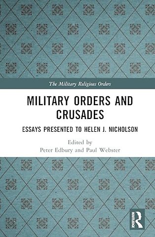 Military Orders and Crusades