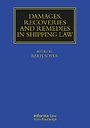 Damages, Recoveries and Remedies in Shipping Law