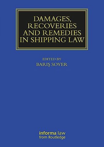 Damages, Recoveries and Remedies in Shipping Law