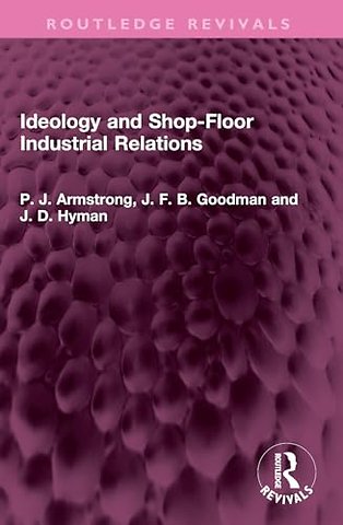 Ideology and Shop-Floor Industrial Relations