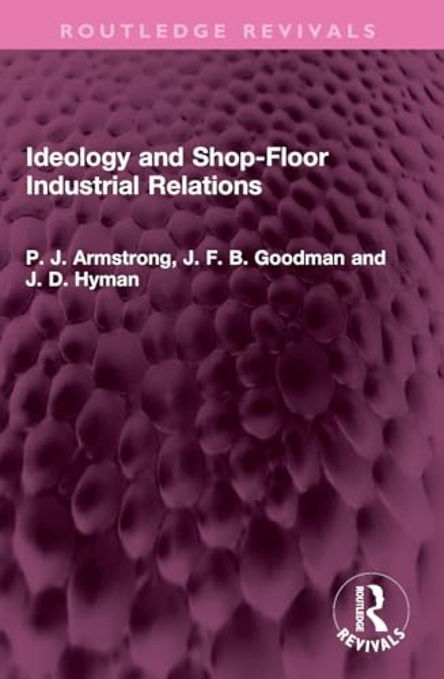 Ideology and Shop-Floor Industrial Relations