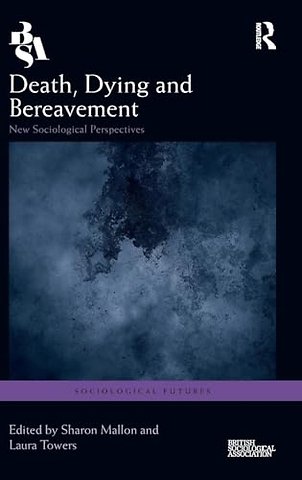 Death, Dying and Bereavement