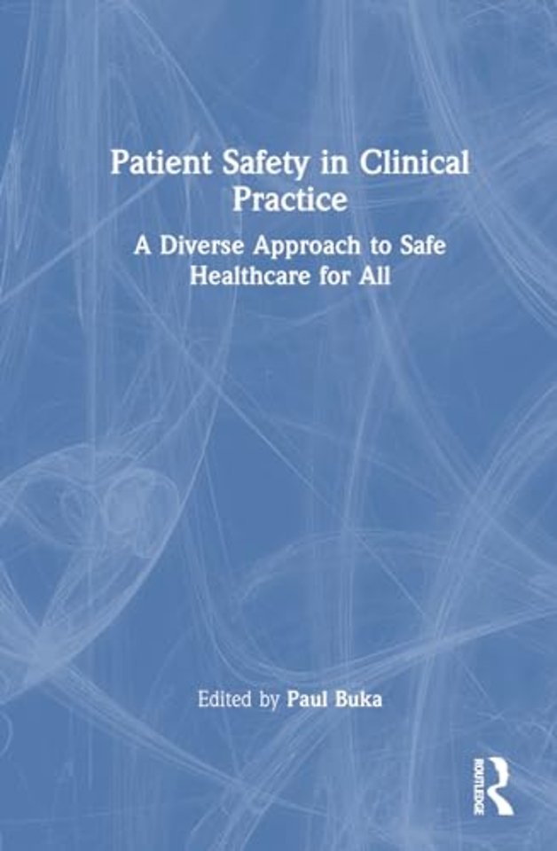 Patient Safety in Clinical Practice