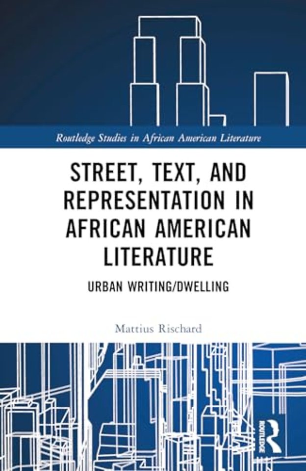 Street, Text, and Representation in African American Literature