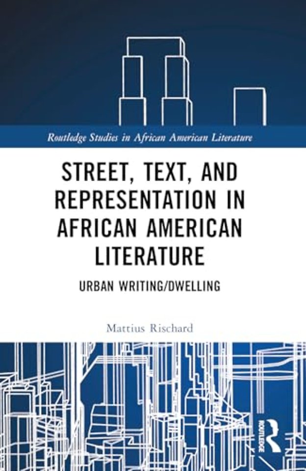 Street, Text, and Representation in African American Literature